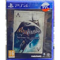 Batman Return To Arkham PS4 русская версия