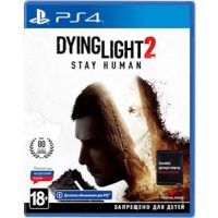 Dying Light 2 Stay Human PS4 русская версия